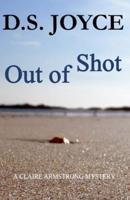 Out of Shot: A Claire Armstrong Mystery