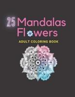 25 Mandalas ADULT COLORING BOOK