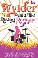 Wylder and the Rising Rockstar