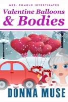 Valentine Balloons & Bodies