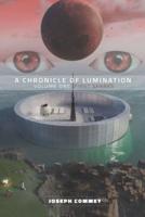 A Chronicle of Lumination