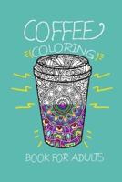 Coffee Coloring Book for Adults