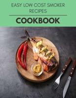 Easy Low Cost Smoker Recipes Cookbook