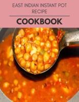 East Indian Instant Pot Recipe Cookbook