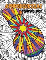 Aphrodicksiac Coloring Book for Adults