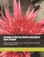 Six Ways of How the Chinese Characters Were Created