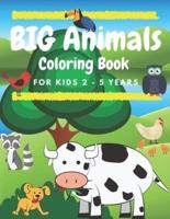 BIG Animals Coloring Book for Kids 2 - 5 Years