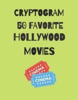 50 Favorite Hollywood Movies Cryptogram: One Puzzle per Page Cryptogram Book