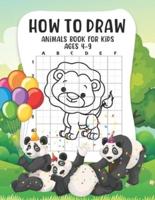 How to Draw Animals Book For Kids Ages 4-9