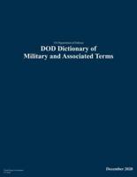 US Department of Defense DOD Dictionary of Military and Associated Terms December 2020