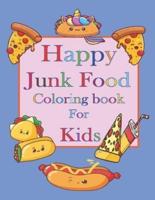 Happy Junk Food Coloring Book for Kids