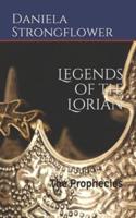 The Prophecies: Legends of the Lorian