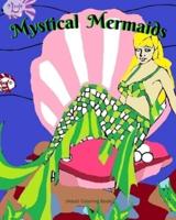 Mystical Mermaids