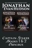 Captain Staker Books 1 & 2 Omnibus