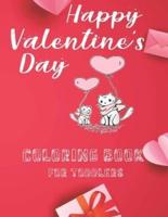 Happy Valentine's Day Coloring Book For Toddlers.