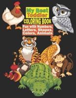 My Best Toddler Coloring Book - Fun With Numbers, Letters, Shapes, Colors, Animals