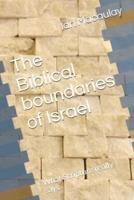 The Biblical Boundaries of Israel
