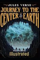 A Journey Into the Center of the Earth Illustrated