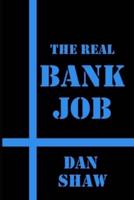 The Real Bank Job