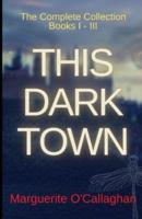 This Dark Town