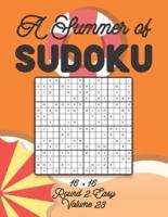 A Summer of Sudoku 16 x 16 Round 2: Easy Volume 23: Relaxation Sudoku Travellers Puzzle Book Vacation Games Japanese Logic Number Mathematics Cross Sums Challenge 16 x 16 Grid Beginner Friendly Easy Level For All Ages Kids to Adults Gifts