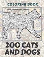 200 Cats and Dogs - Coloring Book - Vizslas, LaPerm, Norwegian Elkhounds, Kinkalow, Kuvaszok, and More