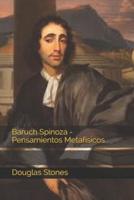Baruch Spinoza - Pensamientos Metafísicos