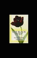 The Black Tulip Illustrated