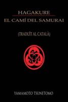 HAGAKURE EL CAMÍ DEL SAMURAI (Traduït Al Català)