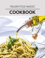Italian Folk Magic Cookbook