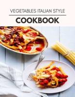Vegetables Italian Style Cookbook