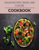 Italian Recipes Travel And Culture Cookbook