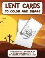 Lent Cards To Color And Share