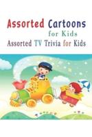 Assorted Cartoons for Kids