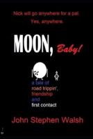 Moon, Baby!