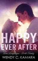 Happy Ever After: A Clean Contemporary Romance Short Story