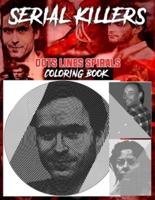Serial Killers Dots Lines Spirals Coloring Book