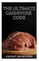 The Ultimate Carnivore Code