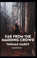 Far From The Madding Crowd Illustrated