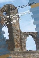 Tennyson's Ghost?