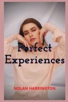 Perfect Experiences