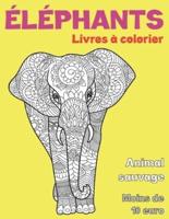Livres À Colorier - Moins De 10 Euro - Animal Sauvage - Éléphants