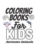 Coloring Books For Kids Awesome Animals