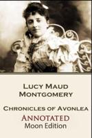 Chronicles of Avonlea (Illustrated)