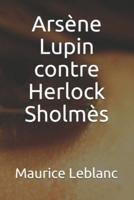 Arsène Lupin Contre Herlock Sholmès