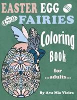 Easter Egg Fairies Coloring Book For Adults