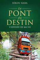 Le Pont Du Destin