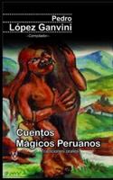 Cuentos Mágicos Peruanos