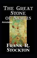 The Great Stone of Sardis Annotated