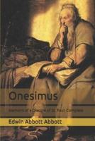 Onesimus: Memoirs of a Disciple of St. Paul: Complete
